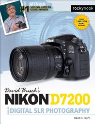Icon image David Busch’s Nikon D7200 Guide to Digital SLR Photography