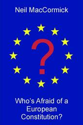 Icon image Who's Afraid of a European Constitution?