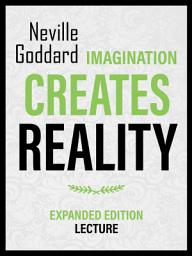 Icon image Imagination Creates Reality - Expanded Edition Lecture
