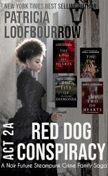 Icon image Red Dog Conspiracy Act 2A: A Noir Future Steampunk Crime Family Saga