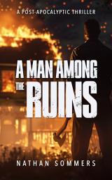 Icon image A Man Among The Ruins