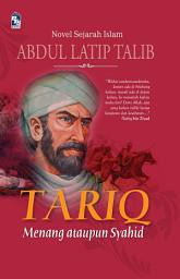 Icon image Tariq: Menang ataupun syahid