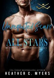 Icon image Unrequited Scars & All Stars: A Second Chance Hockey Romance