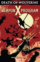 Icon image Death of Wolverine: The Weapon X Program