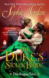 Icon image The Duke's Stolen Bride: The Rogue Files