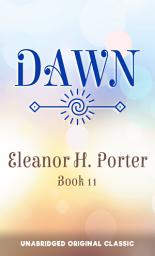 Icon image DAWN: UNABRIDGED ORIGINAL CLASSIC