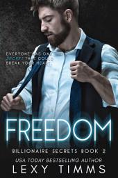 Icon image Freedom: Billionaire Steamy Romance