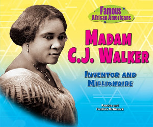 Icon image Madam C.J. Walker: Inventor and Millionaire