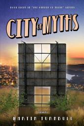 Icon image City of Myths: A Novel of Golden-Era Hollywood