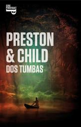 Icon image Dos tumbas (Inspector Pendergast 12)