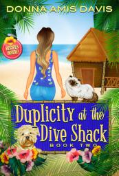 Icon image Duplicity at the Dive Shack: Exercise Can Kill You: A Cozy Mystery with a Tropical Twist