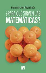 Icon image ¿Para qué sirven las matemáticas?