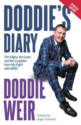 Icon image Doddie's Diary: The Highs, the Lows and the Laughter from My Fight with MND