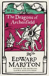 Icon image The Dragons of Archenfield: An action-packed medieval mystery from the bestselling author