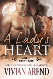 Icon image A Lady's Heart: Takhini Shifters #3