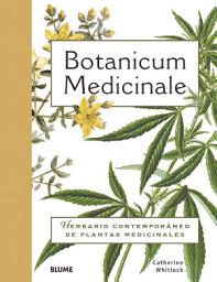 Icon image Botanicum Medicinale: Herbario contemporáneo de plantas medicinales