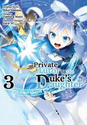 Icon image Private Tutor to the Duke’s Daughter (Manga)