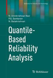Icon image Quantile-Based Reliability Analysis