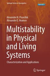 Icon image Multistability in Physical and Living Systems: Characterization and Applications