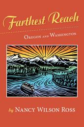 Icon image Farthest Reach: Oregon and Washington