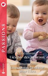 Icon image Liés par des jumeaux - Un nouveau bonheur pour Eliza