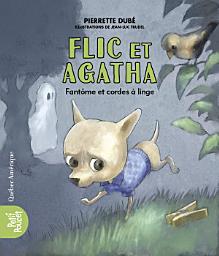 Icon image Flic et Agatha: Fantôme et cordes à linge