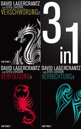 Icon image Die Millennium-Saga 4-6: Verschwörung / Verfolgung / Vernichtung (3in1-Bundle): 3 Romane in einem Band