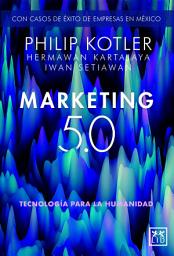 Icon image Marketing 5.0 Versión México: Tecnología para la humanidad