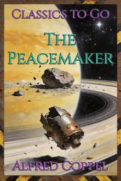 Icon image The Peacemaker: Restored Classics to Go Edition