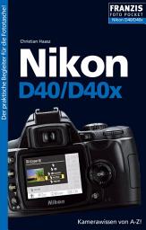 Icon image Foto Pocket Nikon D40/D40x: Der praktische Begleiter für die Fototasche!