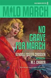 Icon image Milo March #2: No Grave for March