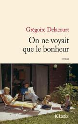 Icon image On ne voyait que le bonheur