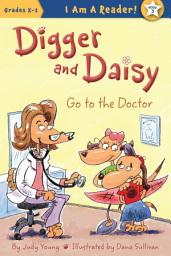 Icon image Digger and Daisy Go to the Doctor