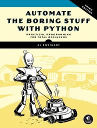 Icon image Automate the Boring Stuff with Python, 3rd Edition