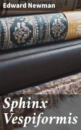 Icon image Sphinx Vespiformis: An Essay