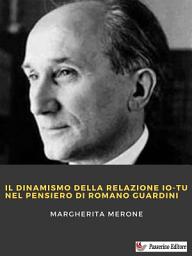 Icon image Il dinamismo della relazione io-tu nel pensiero di Romano Guardini
