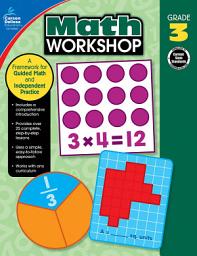 Icon image Math Workshop, Grade 3: A Framework for Guided Math and Independent Practice