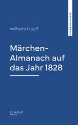 Icon image Märchen-Almanach auf das Jahr 1828