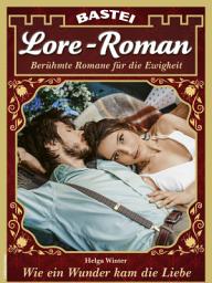 Icon image Lore-Roman 157: Wie ein Wunder kam die Liebe