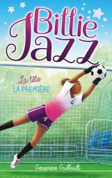 Icon image Billie Jazz - tome 16 - La tête la première
