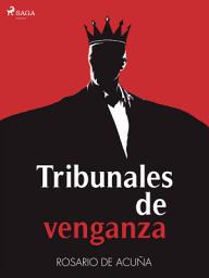 Icon image Tribunales de venganza