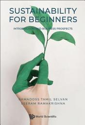 Icon image Sustainability for Beginners: Introduction and Business Prospects