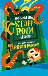 Icon image Behind the Staffroom Door: The Very Best of-