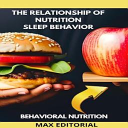 Icon image The Relationship Of Nutrition Sleep Behavior