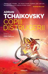 Icon image Copiii distrugerii (Seria COPIII TIMPULUI, partea a II-a) - Editura Nemira
