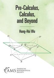 Icon image Pre-Calculus, Calculus, and Beyond
