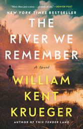 Icon image The River We Remember: A Novel