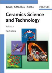Icon image Ceramics Science and Technology, Volume 4: Applications
