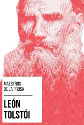 Icon image Maestros de la Prosa - León Tolstói
