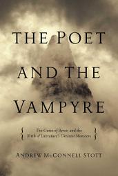 Icon image The Poet and the Vampyre
